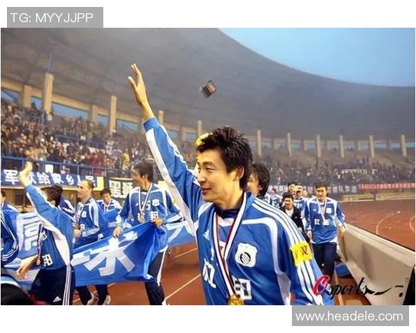 大连足球历史十大传奇球员回顾 探寻这座城市的足球辉煌瞬间